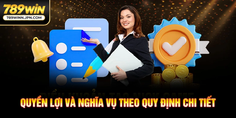Quyền lợi và nghĩa vụ theo quy định chi tiết